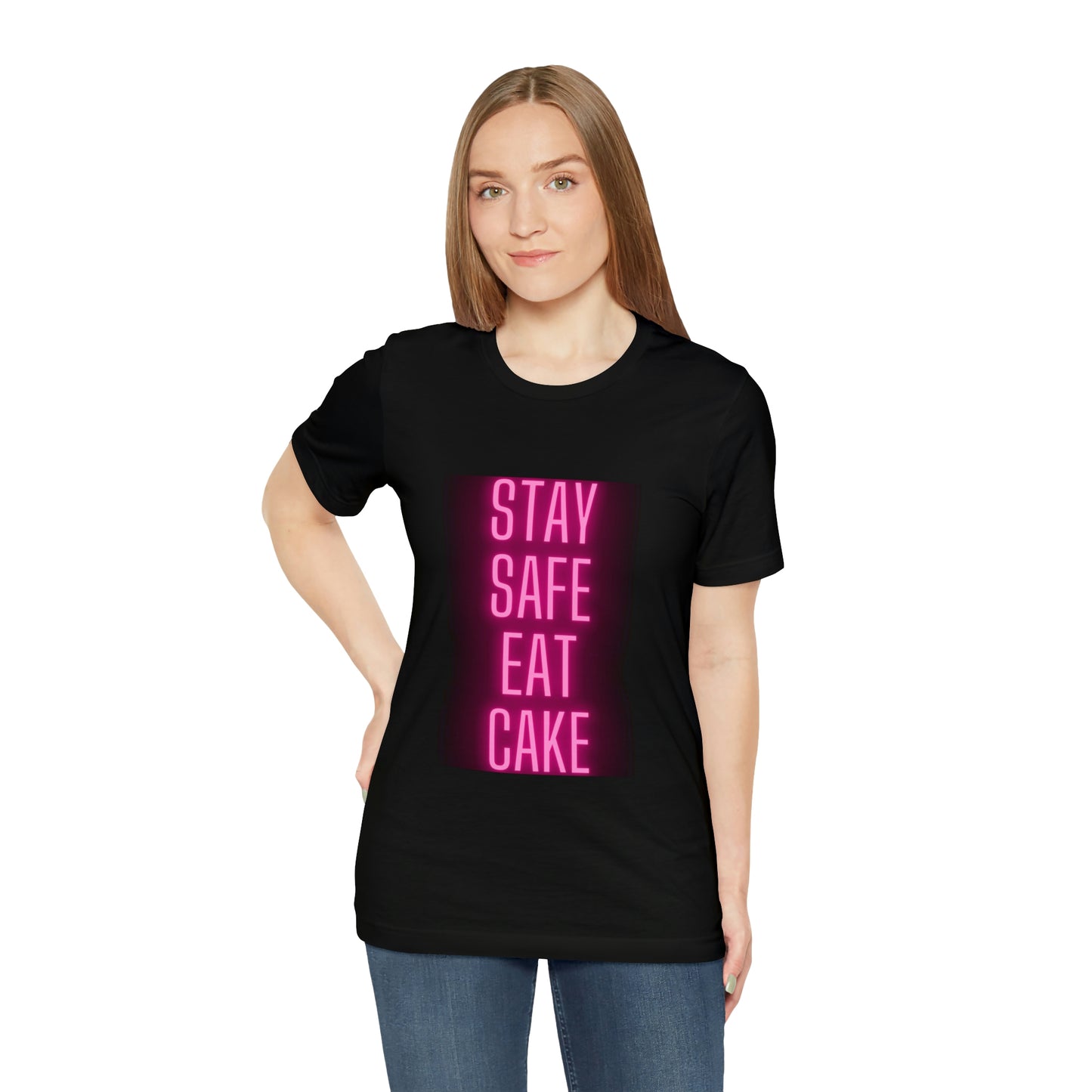 Stay Safe Eat Cake Unisex Jersey Short Sleeve Tee