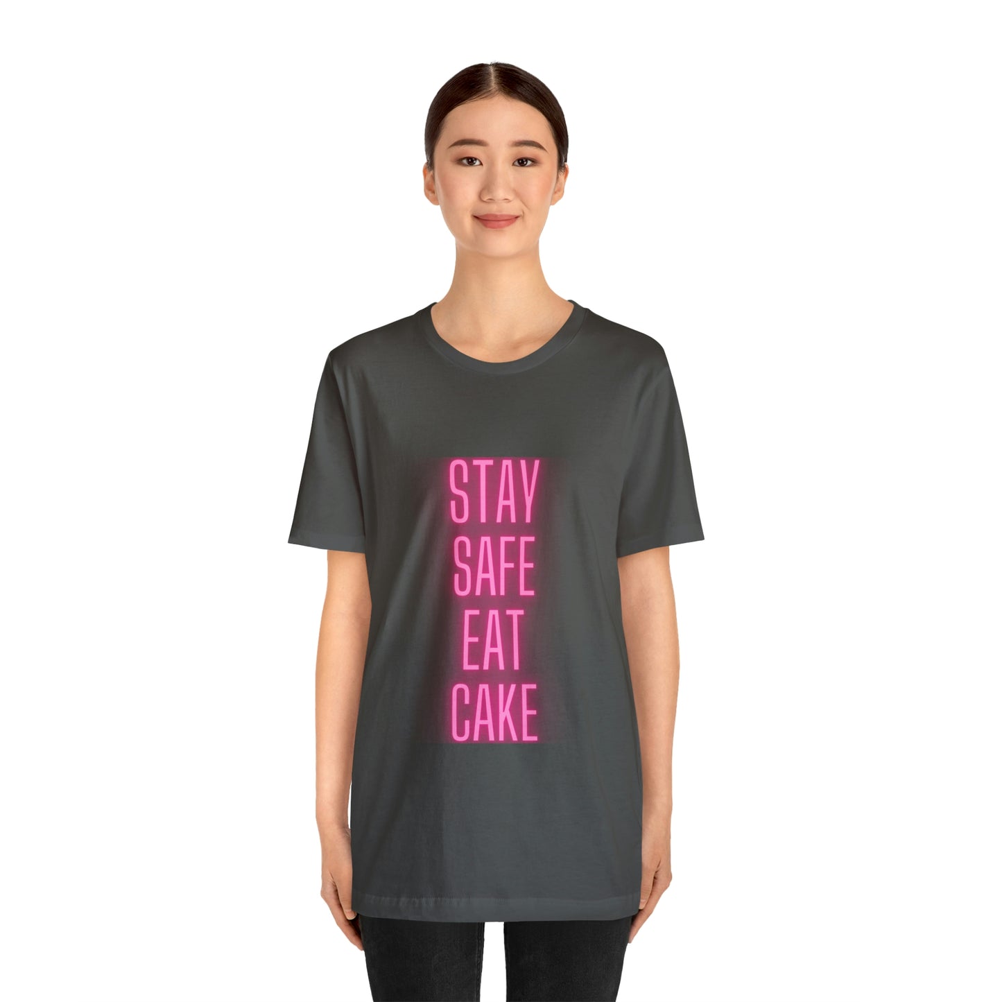 Stay Safe Eat Cake Unisex Jersey Short Sleeve Tee