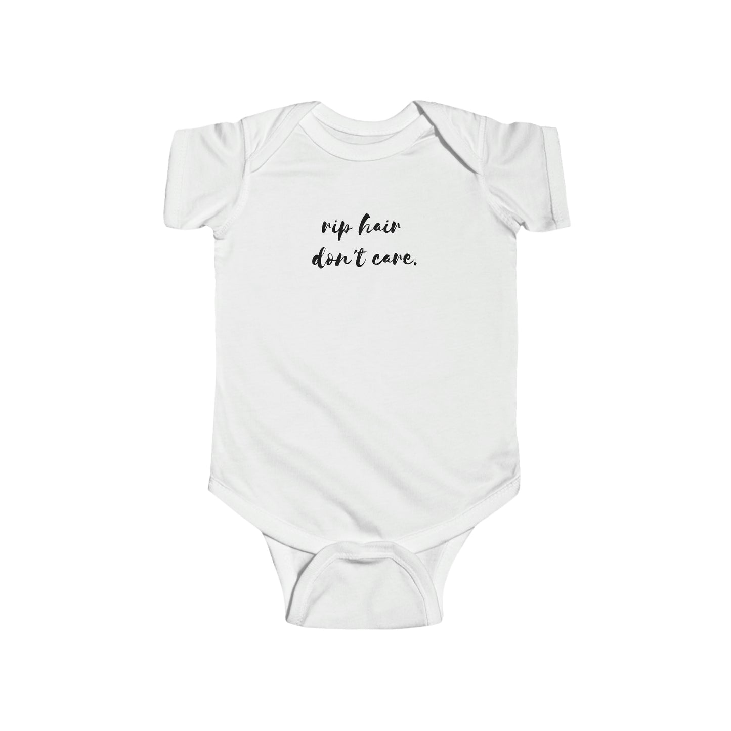 Rip Hair, Don't Care. Infant Fine Jersey Bodysuit