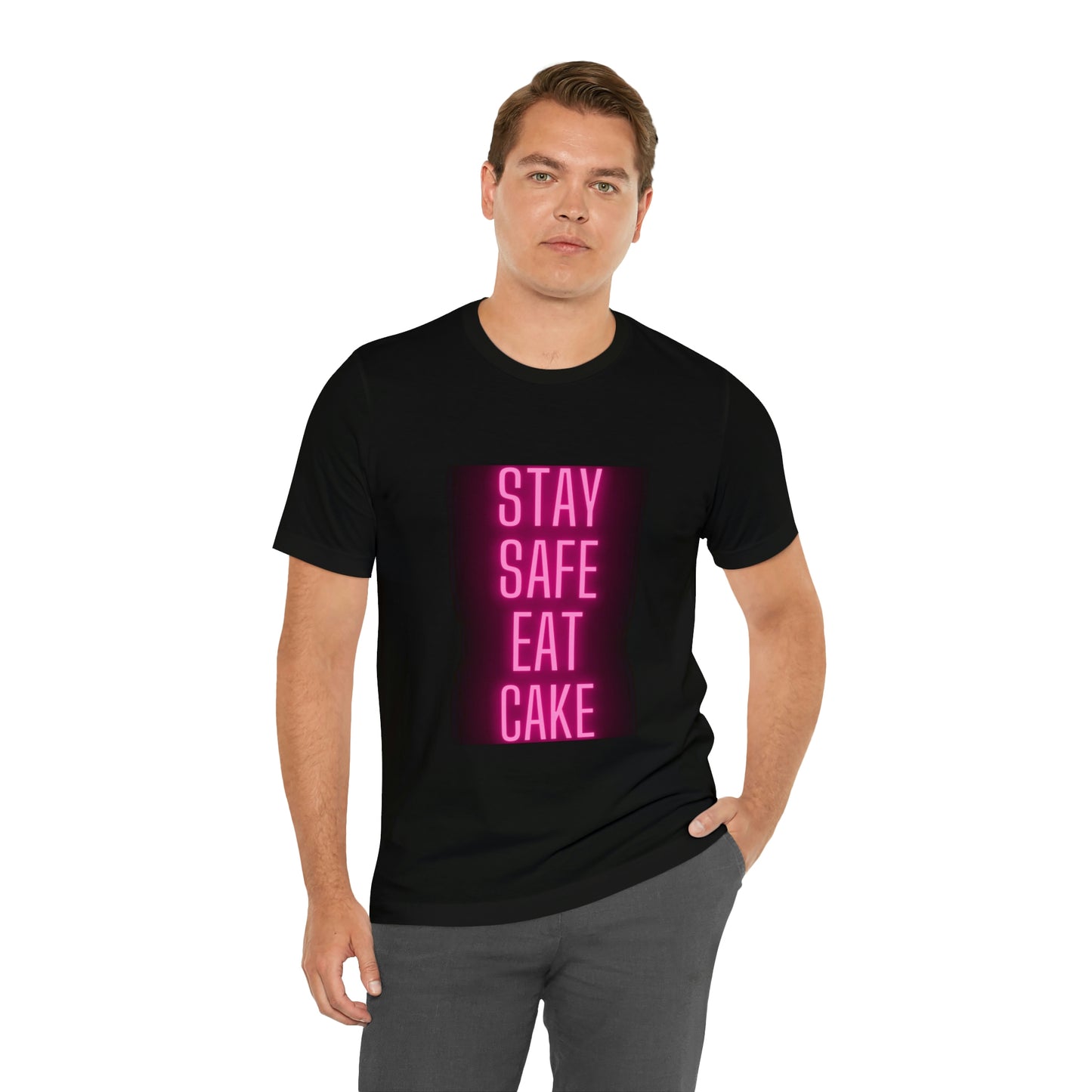 Stay Safe Eat Cake Unisex Jersey Short Sleeve Tee