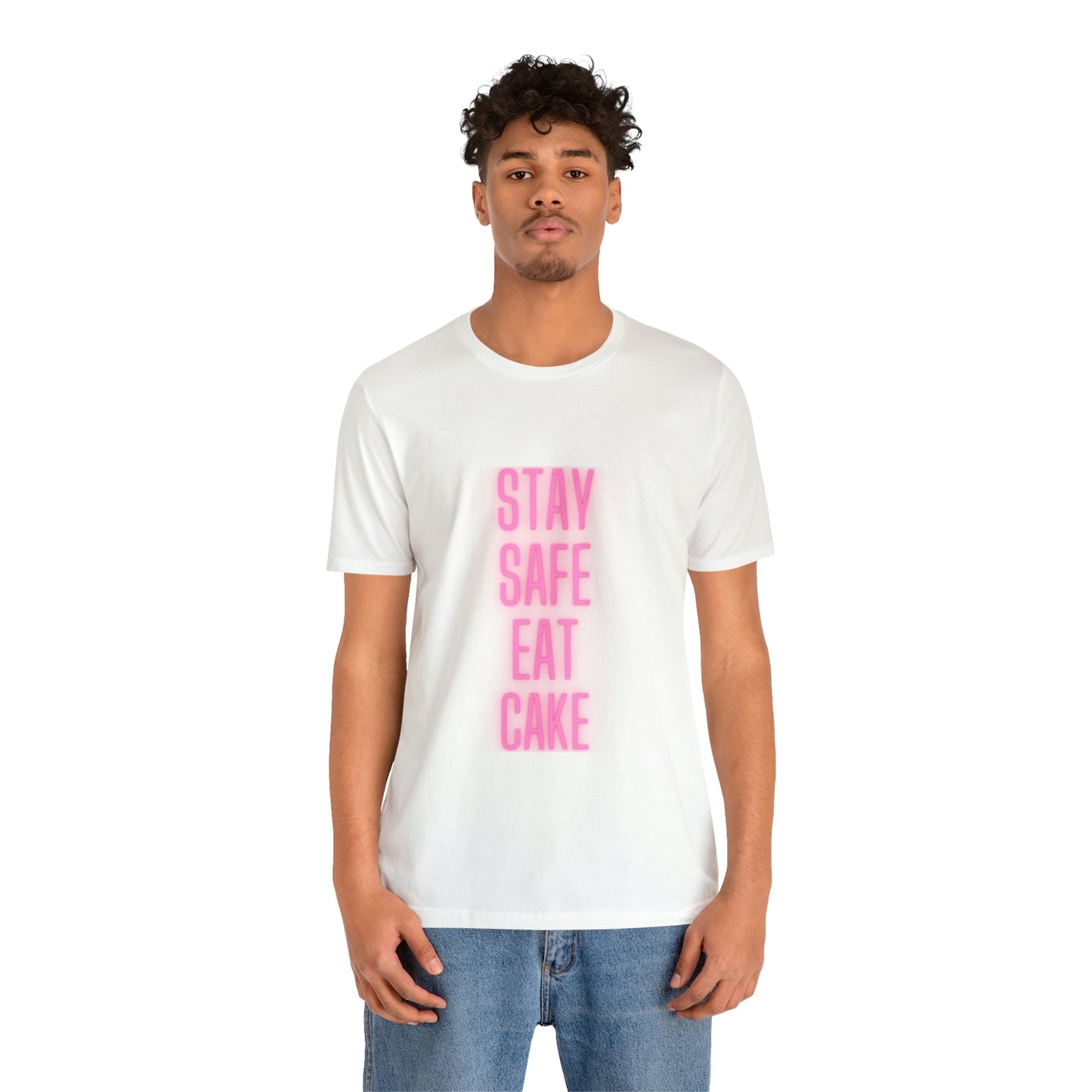 Stay Safe Eat Cake Unisex Jersey Short Sleeve Tee