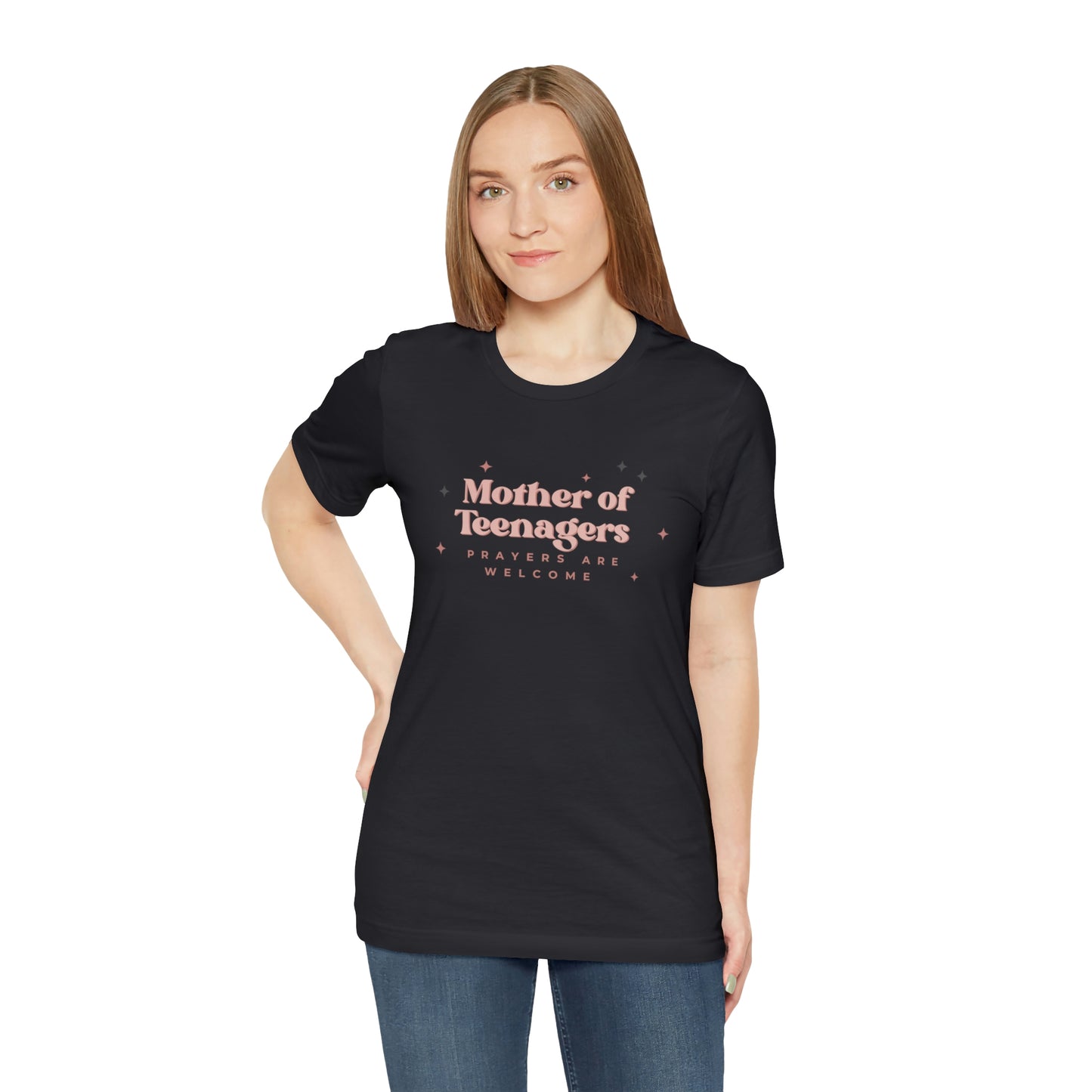 Mother of Teenagers (Prayers are Welcome) Unisex Jersey Short Sleeve Tee