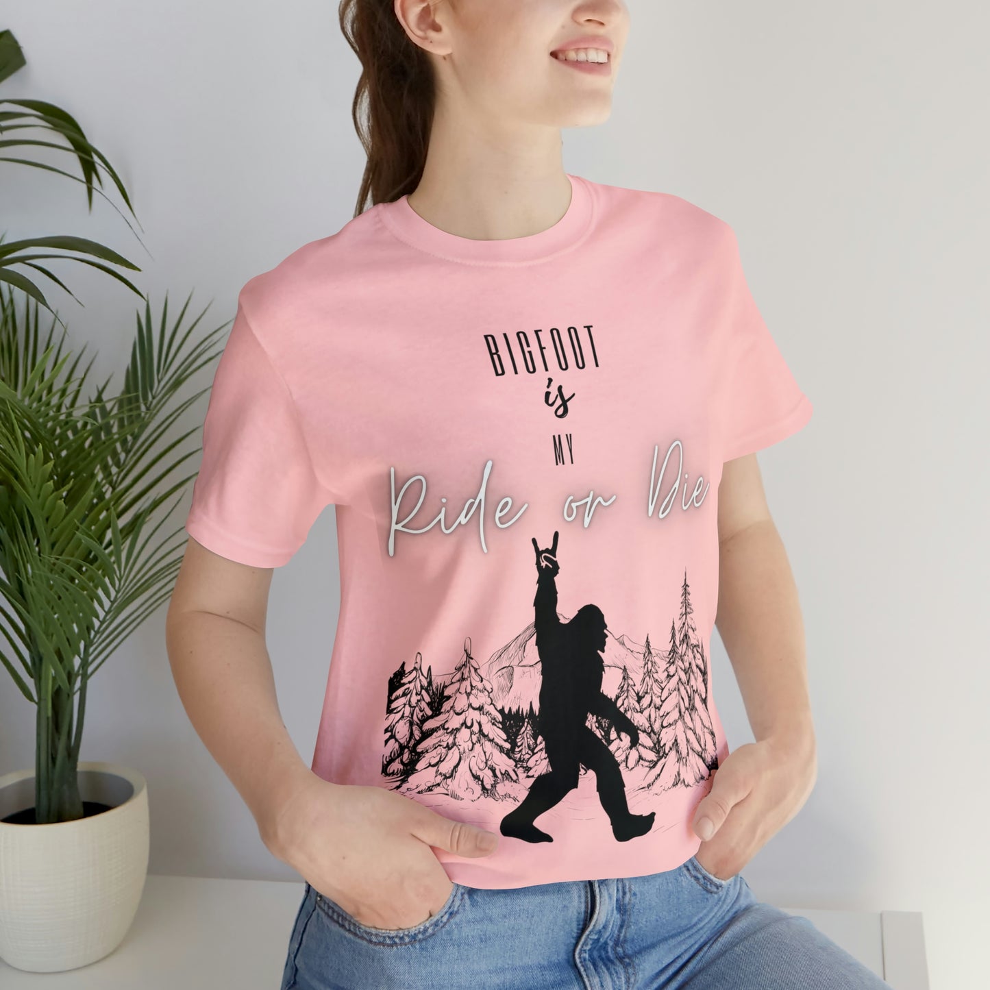 Bigfoot is my Ride or Die Unisex Jersey Short Sleeve Tee