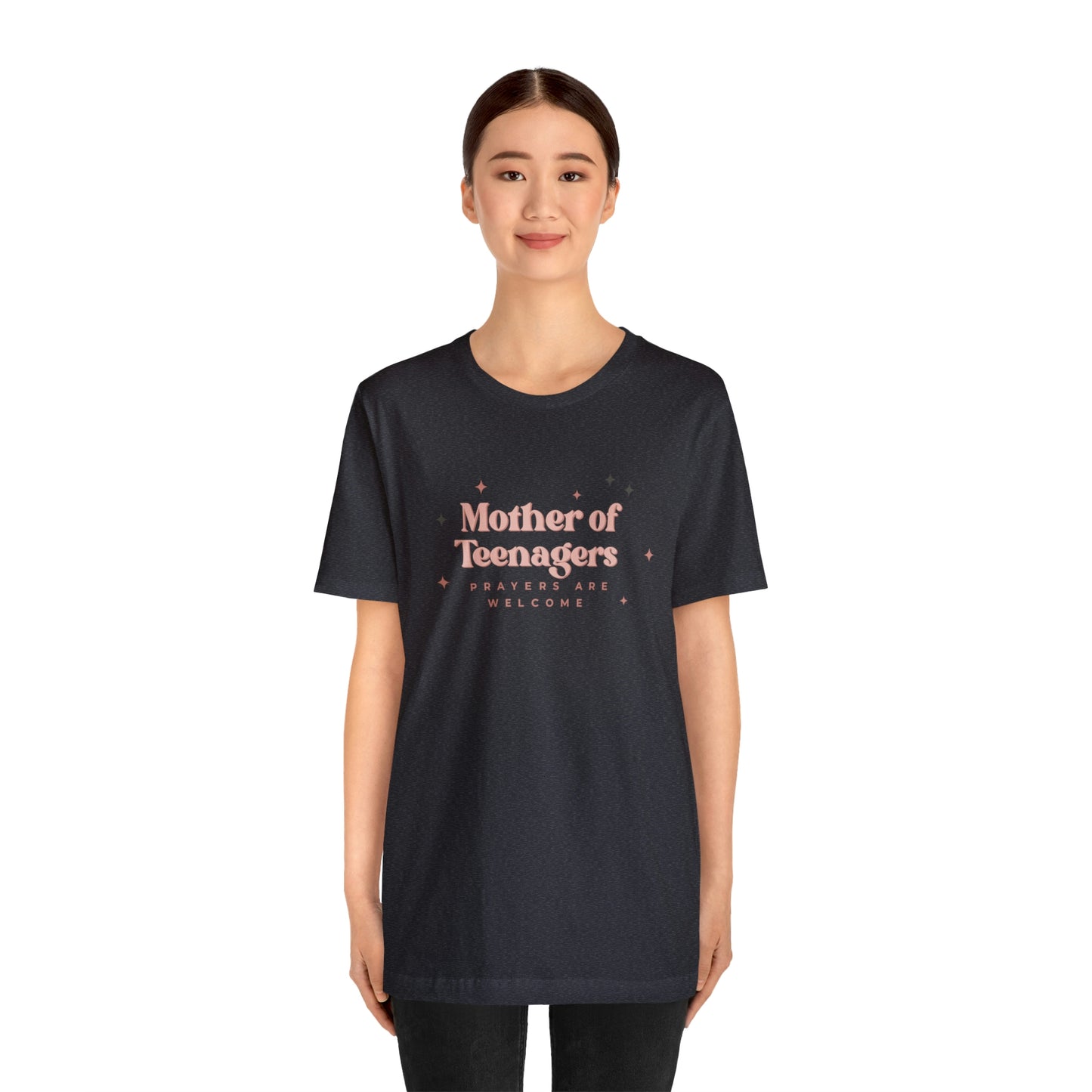 Mother of Teenagers (Prayers are Welcome) Unisex Jersey Short Sleeve Tee