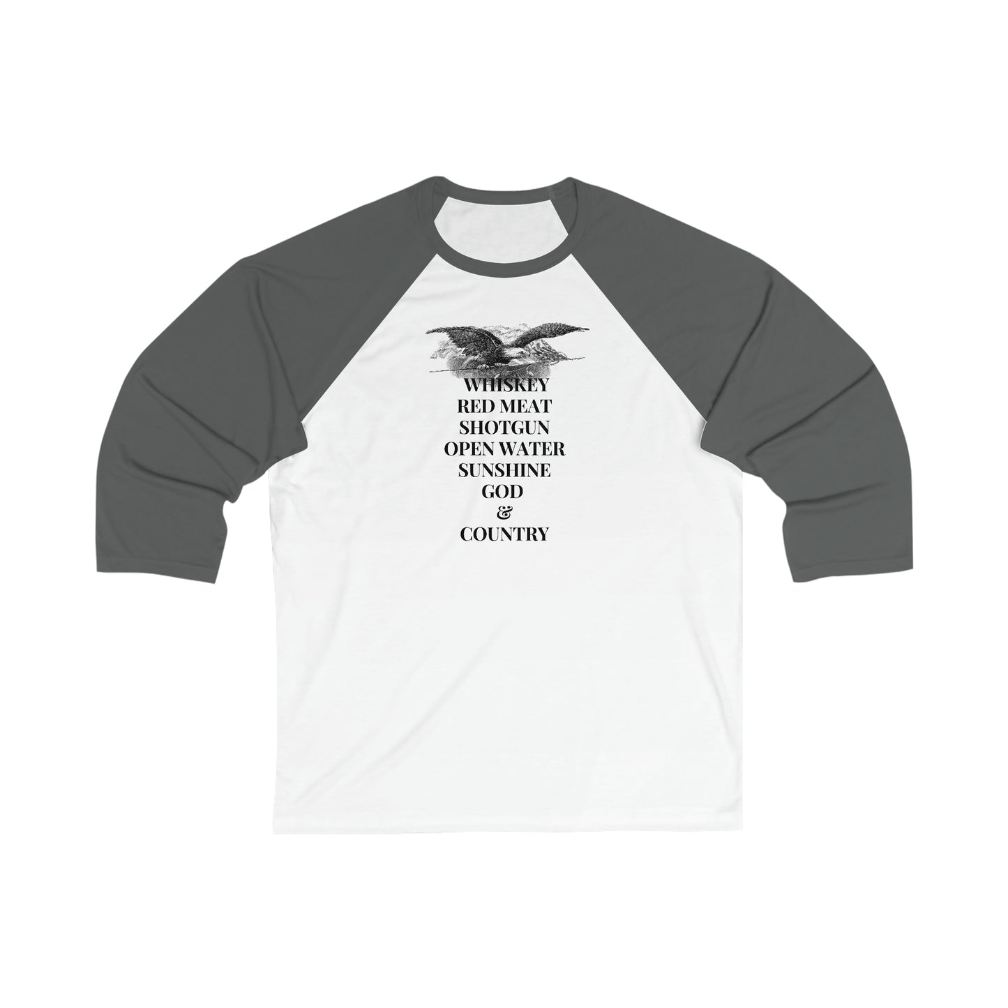 Whiskey, Red Meat, Shotgun, Open Water, Sunshine, God & Country Unisex 3\4 Sleeve Baseball Tee