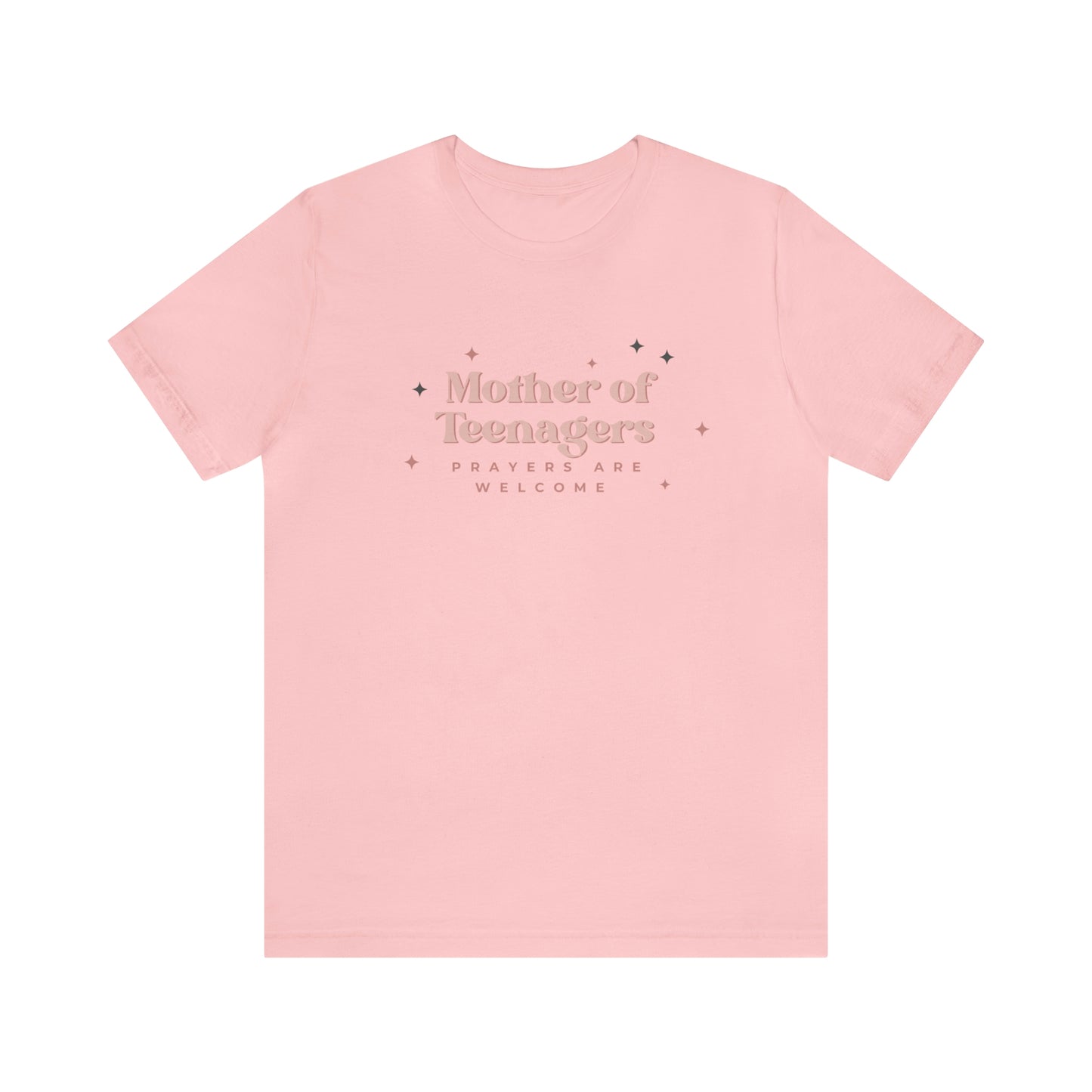 Mother of Teenagers (Prayers are Welcome) Unisex Jersey Short Sleeve Tee