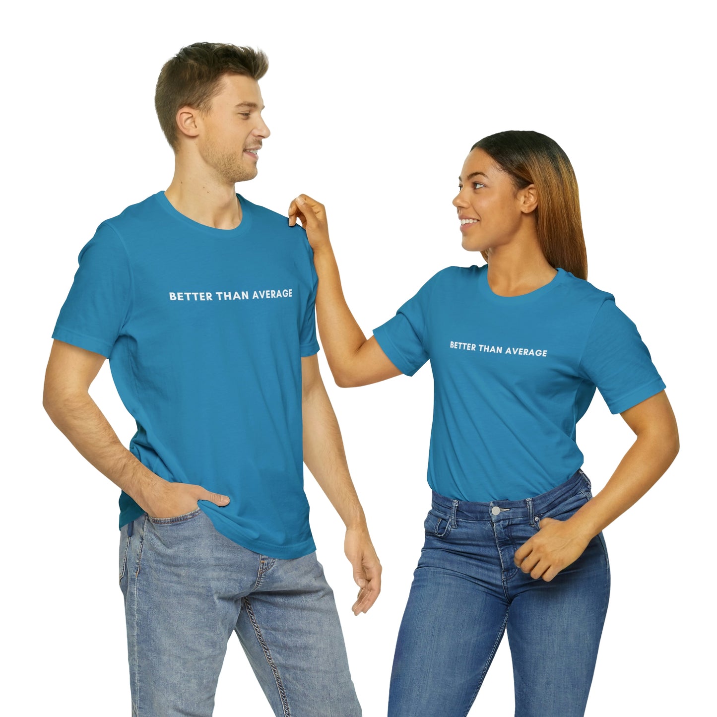 Better Than Average Unisex Jersey Short Sleeve Tee