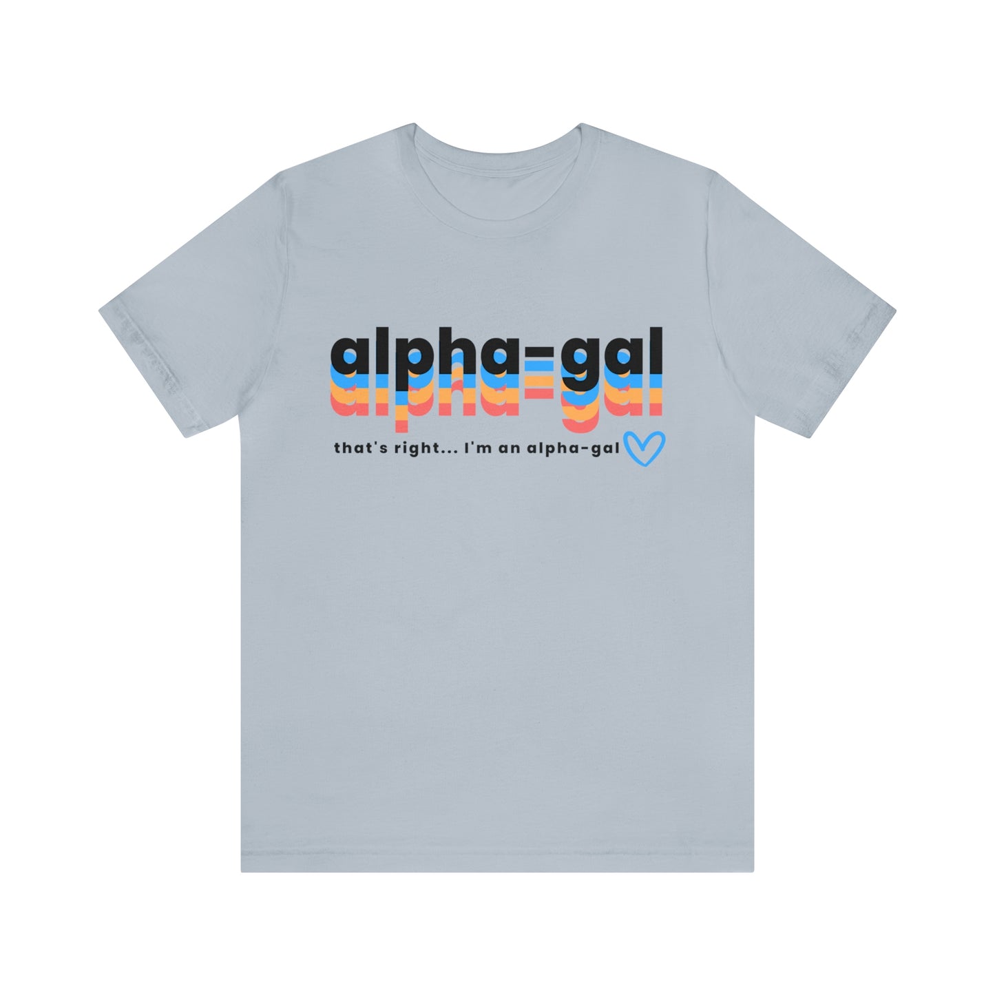 That's Right... I'm An Alpha-Gal