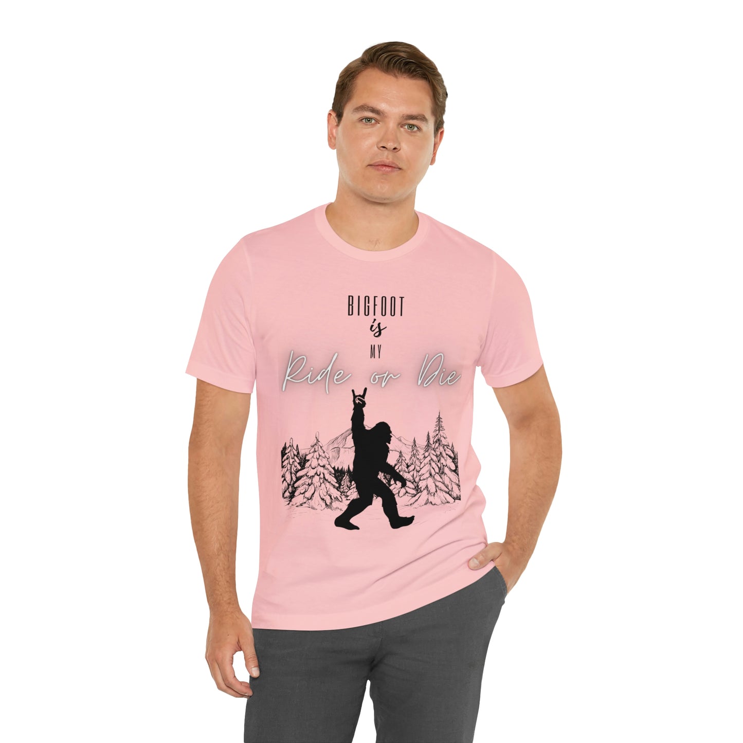 Bigfoot is my Ride or Die Unisex Jersey Short Sleeve Tee