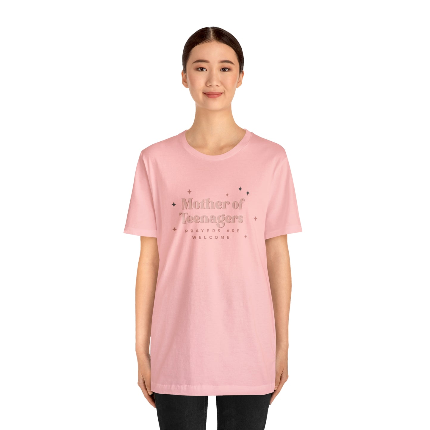 Mother of Teenagers (Prayers are Welcome) Unisex Jersey Short Sleeve Tee