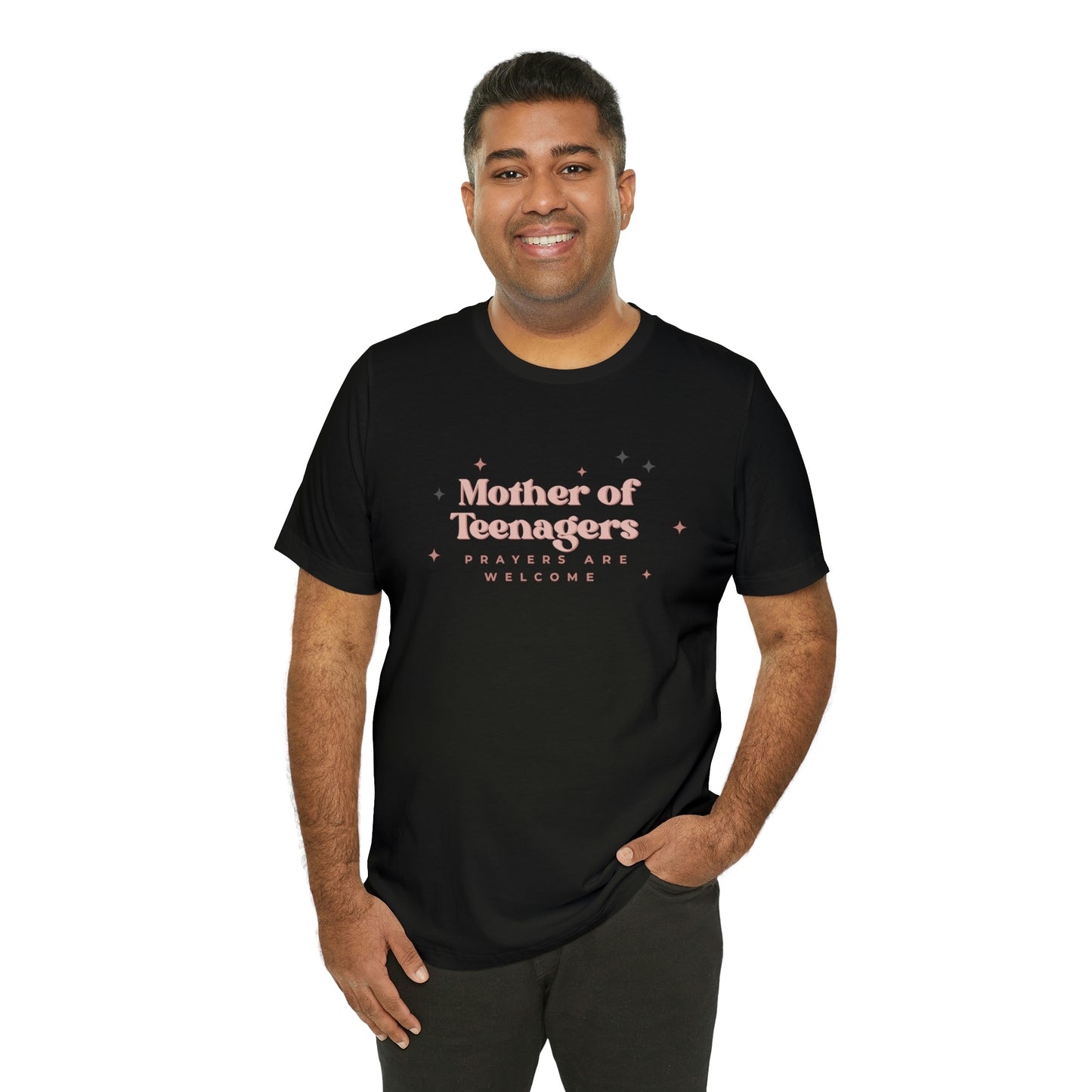 Mother of Teenagers (Prayers are Welcome) Unisex Jersey Short Sleeve Tee