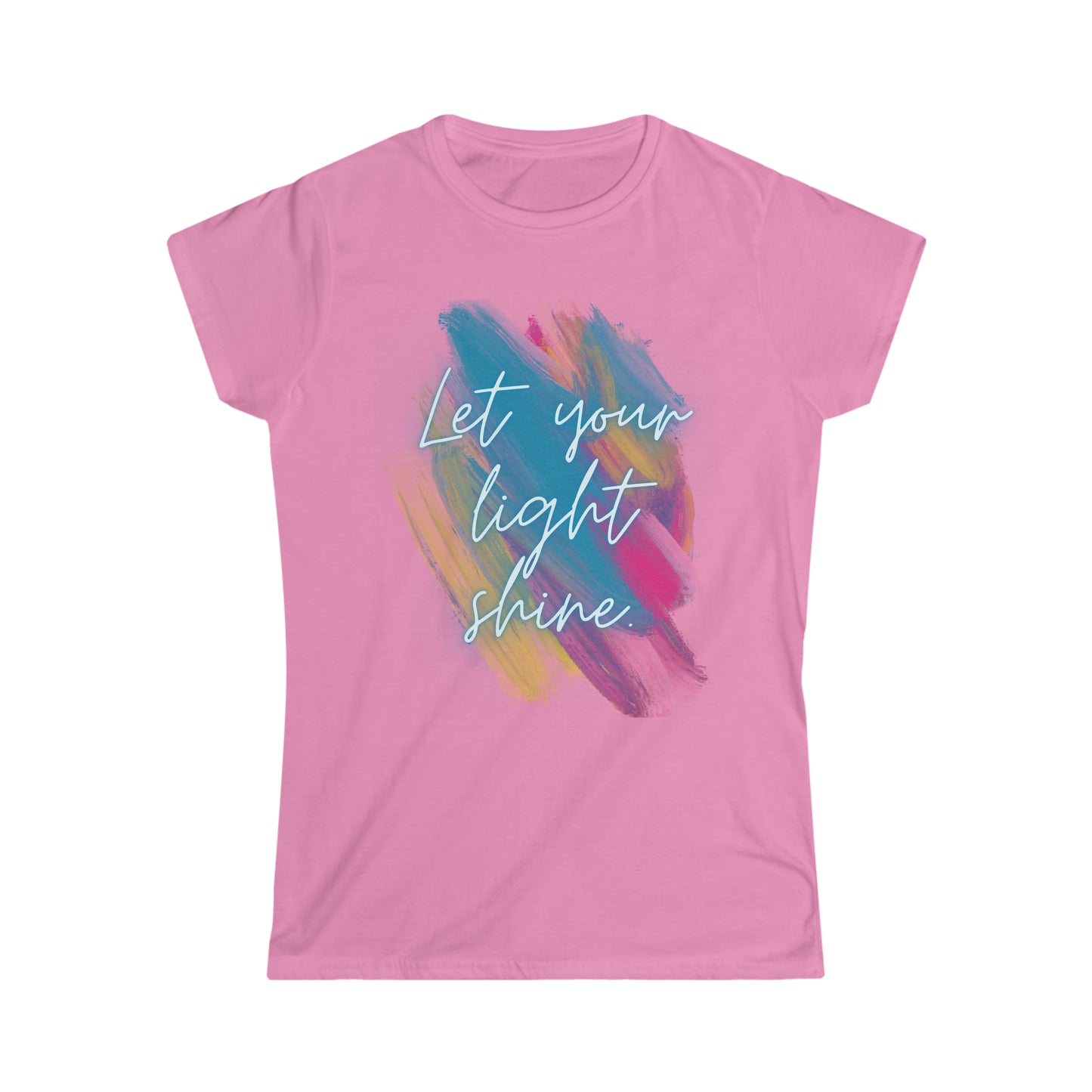 Let your light shine. Women's Softstyle Tee