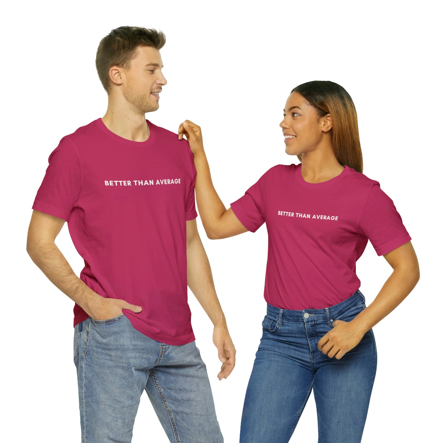 Better Than Average Unisex Jersey Short Sleeve Tee