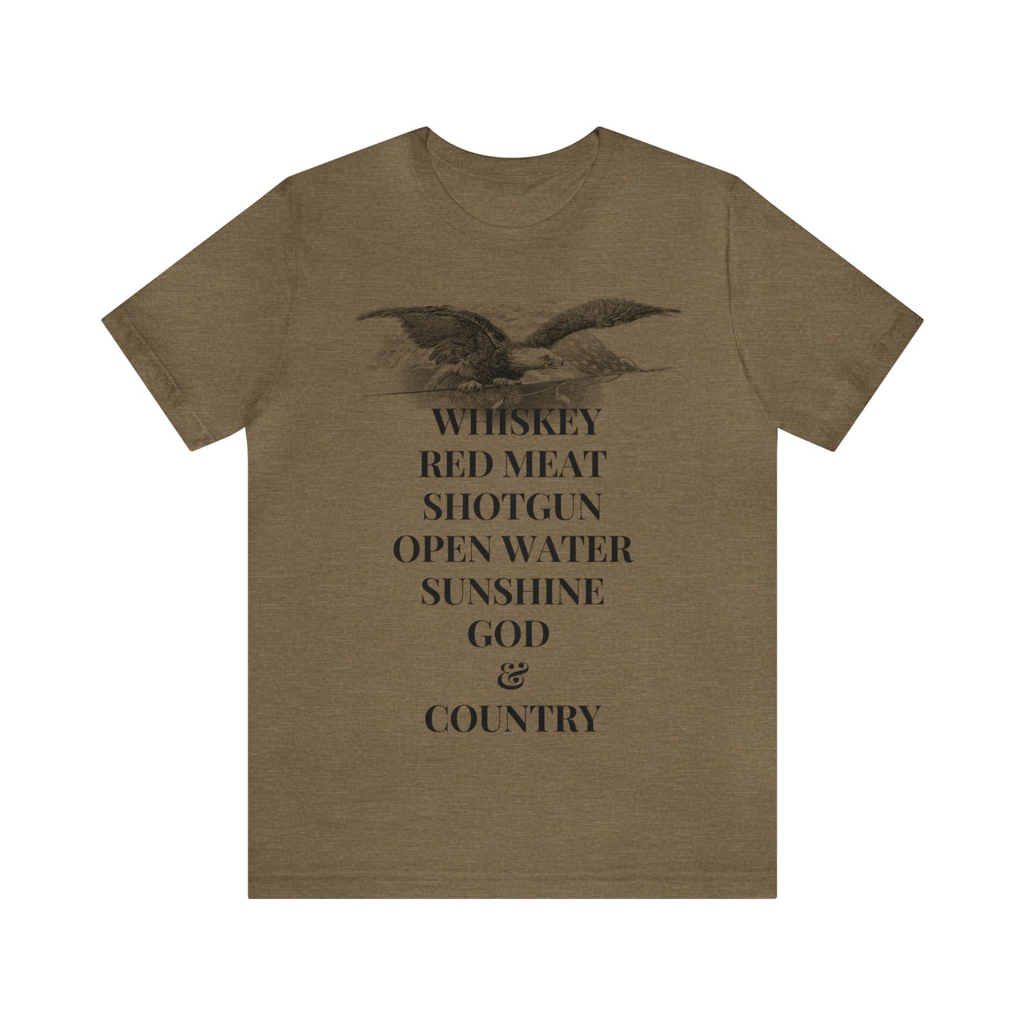 Whiskey, Red Meat, Shotgun, Open Water, Sunshine, God & Country Unisex Jersey Short Sleeve Tee