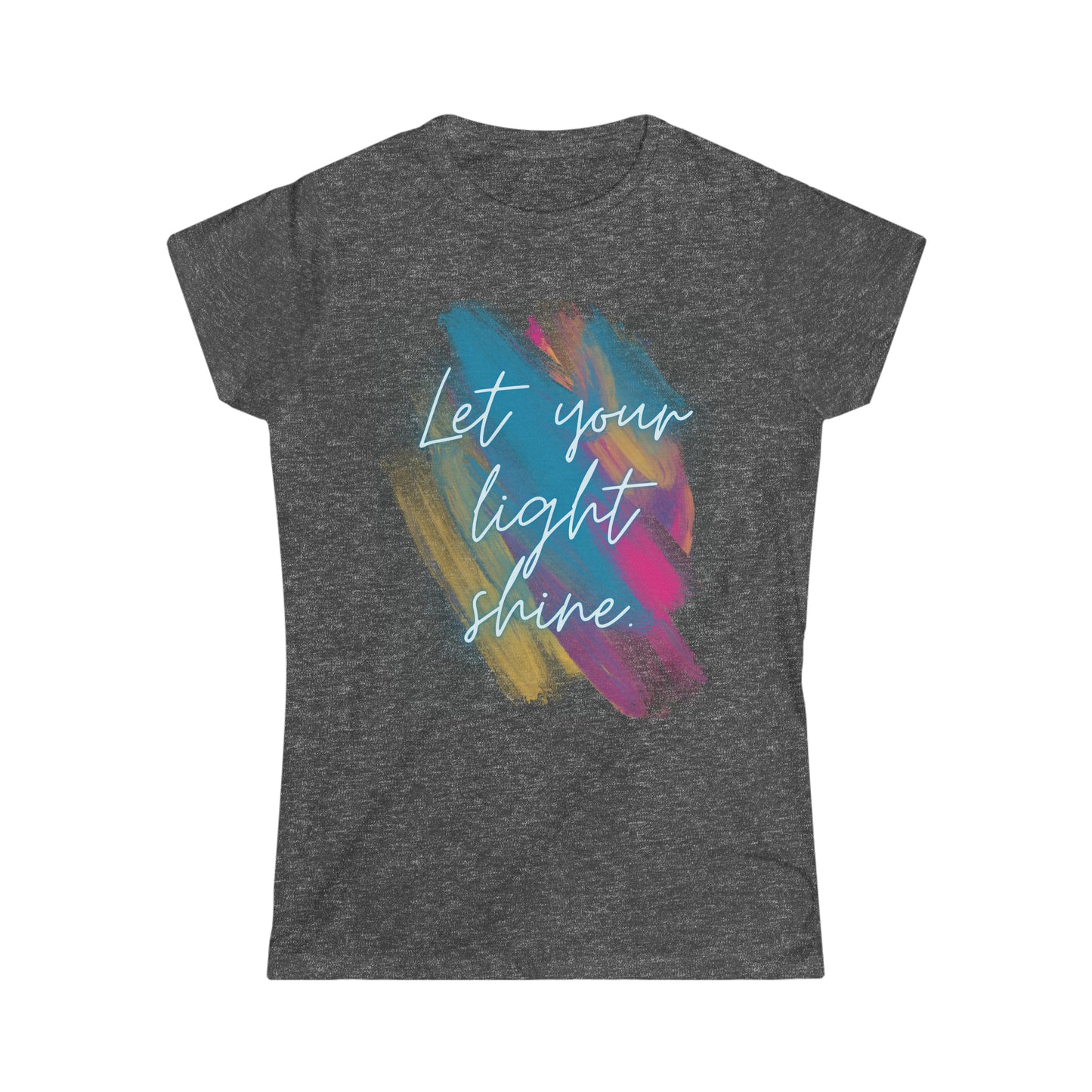 Let your light shine. Women's Softstyle Tee