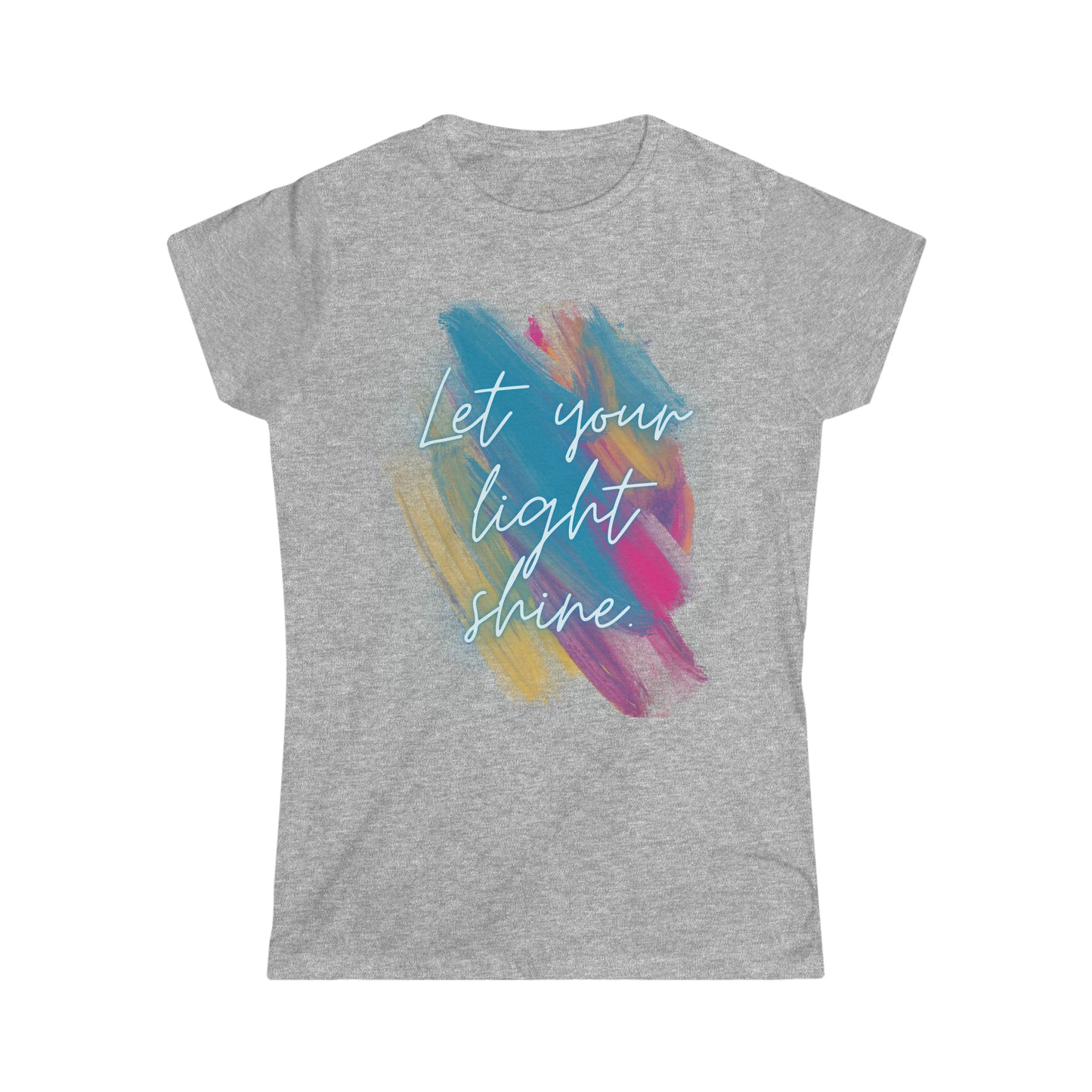 Let your light shine. Women's Softstyle Tee