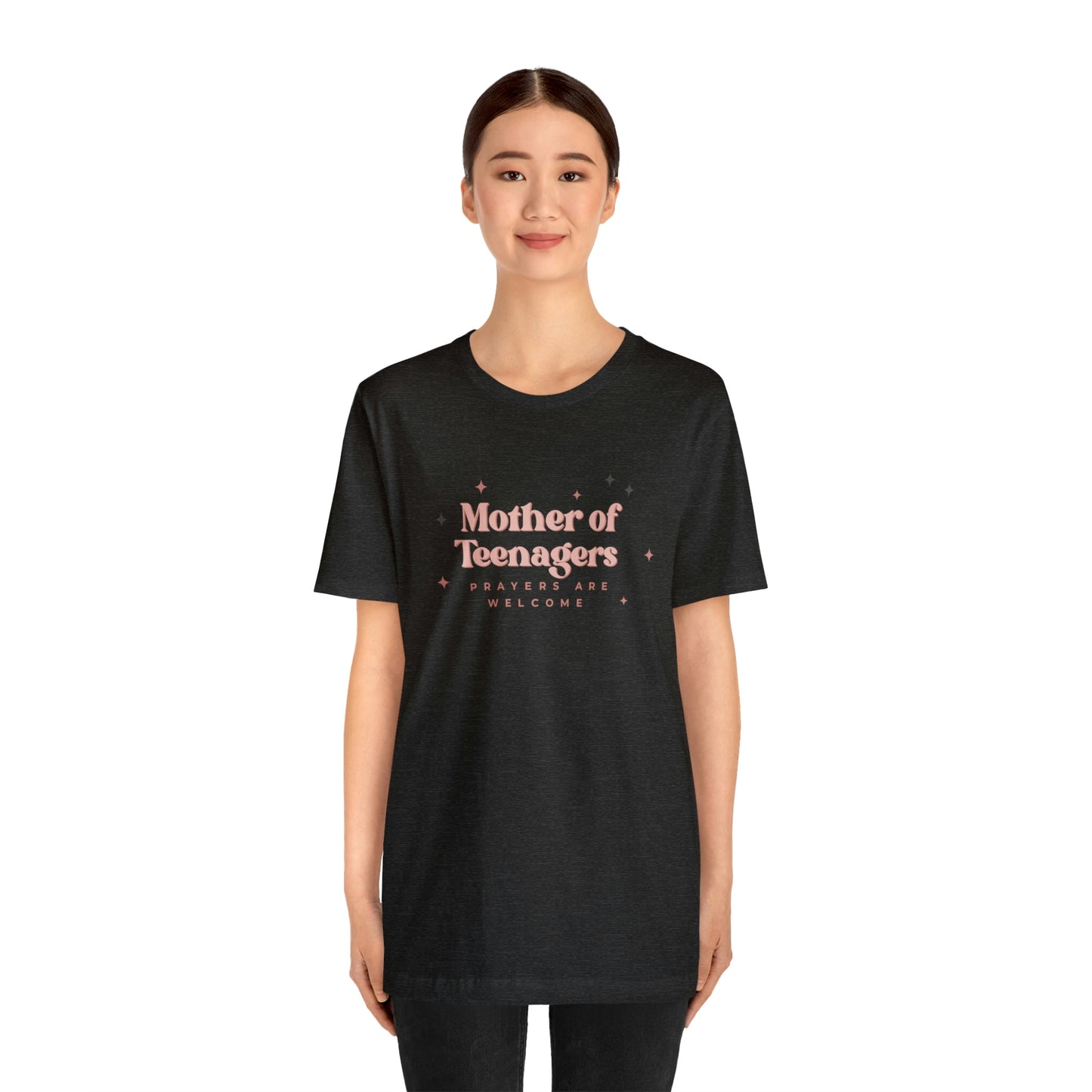 Mother of Teenagers (Prayers are Welcome) Unisex Jersey Short Sleeve Tee