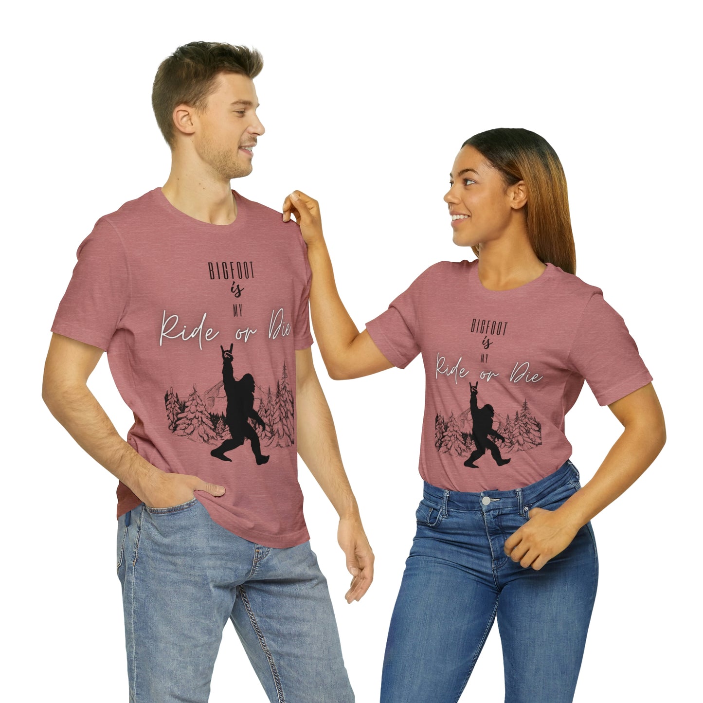 Bigfoot is my Ride or Die Unisex Jersey Short Sleeve Tee